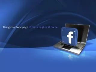 Using Facebook page to learn English at home