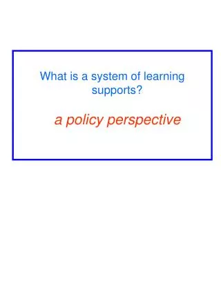 What is a system of learning supports? a policy perspective