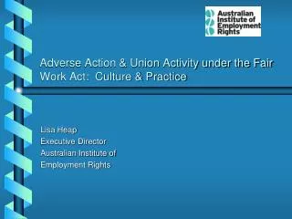 Adverse Action &amp; Union Activity under the Fair Work Act: Culture &amp; Practice