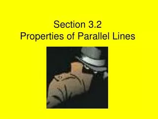 Section 3.2 Properties of Parallel Lines