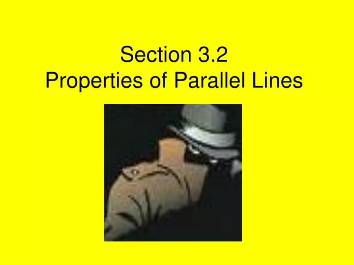 section 3 2 properties of parallel lines