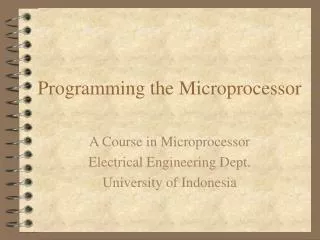 Programming the Microprocessor