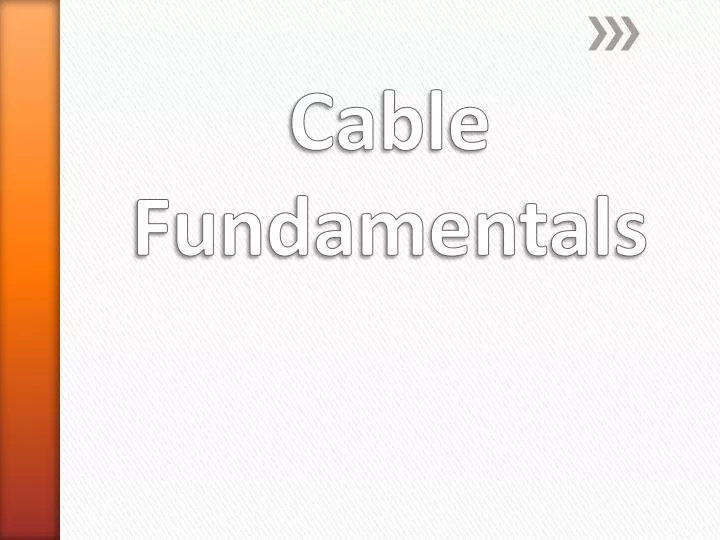 cable fundamentals