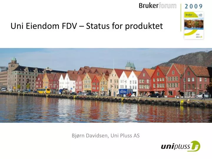 uni eiendom fdv status for produktet