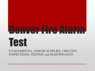 Denver Fire Alarm Test