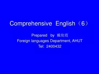 Comprehensive English ? 6 ?