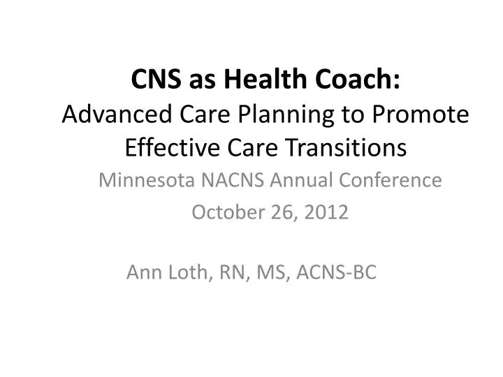 cns as health coach advanced care planning to promote effective care transitions