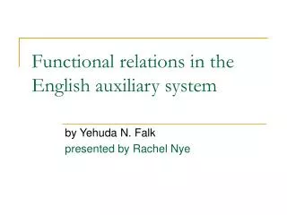 Functional relations in the English auxiliary system