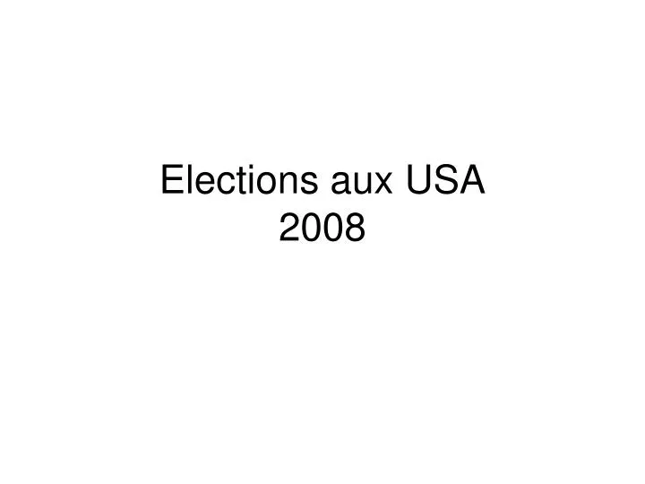 elections aux usa 2008