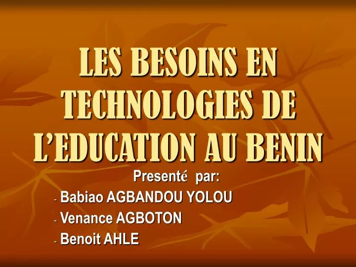 les besoins en technologies de l education au benin