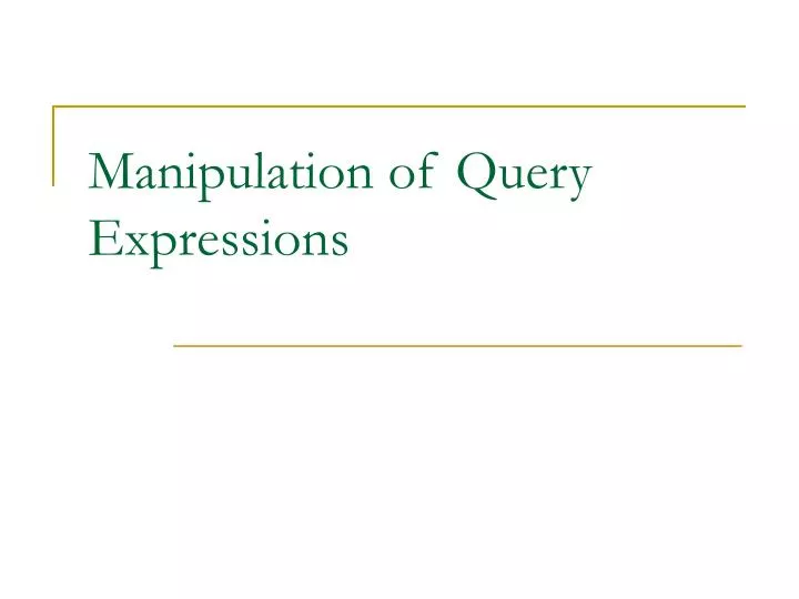 manipulation of query expressions