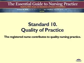 Standard 10. Quality of Practice