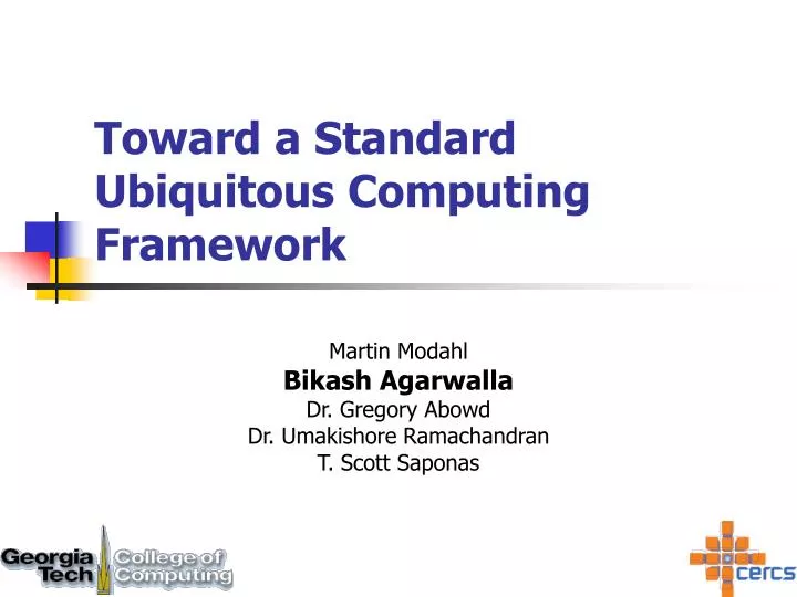toward a standard ubiquitous computing framework