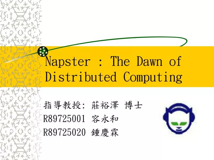 napster the dawn of distributed computing