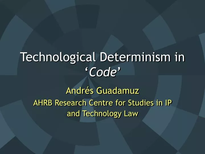 technological determinism in code