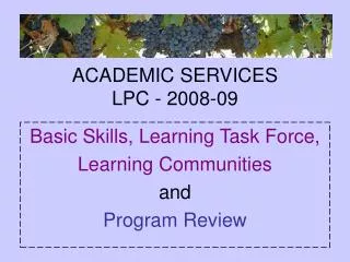 ACADEMIC SERVICES LPC - 2008-09