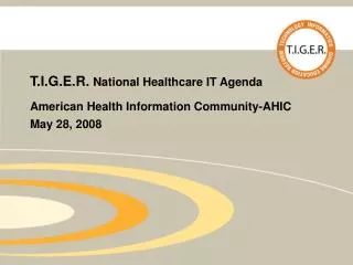 T.I.G.E.R. National Healthcare IT Agenda