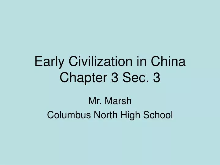 early civilization in china chapter 3 sec 3