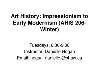 Art History: Impressionism to Early Modernism (AHIS 206-Winter)