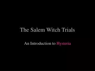 The Salem Witch Trials