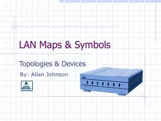 LAN Maps &amp; Symbols