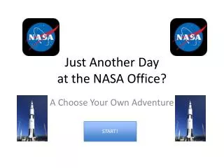 Just Another Day at the NASA Office?