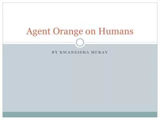 Agent Orange on Humans
