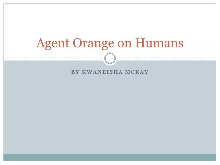 agent orange on humans