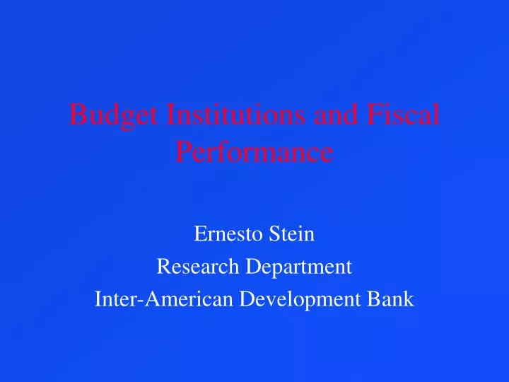 budget institutions and fiscal performance