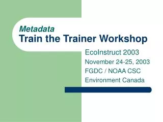 Metadata Train the Trainer Workshop