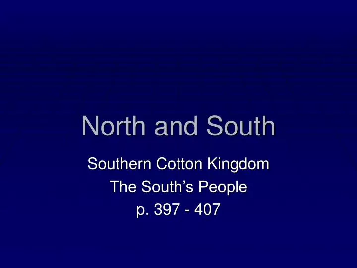 north and south