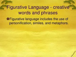 Figurative Language - creative words and phrases