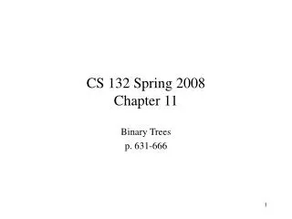 CS 132 Spring 2008 Chapter 11