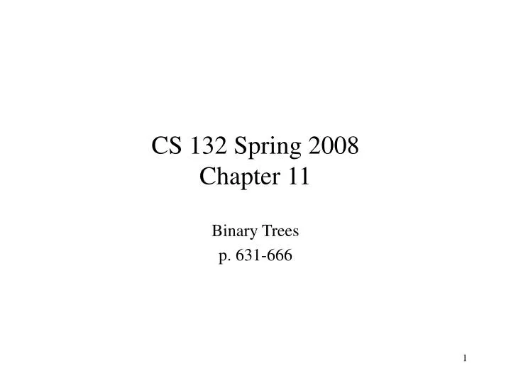 cs 132 spring 2008 chapter 11