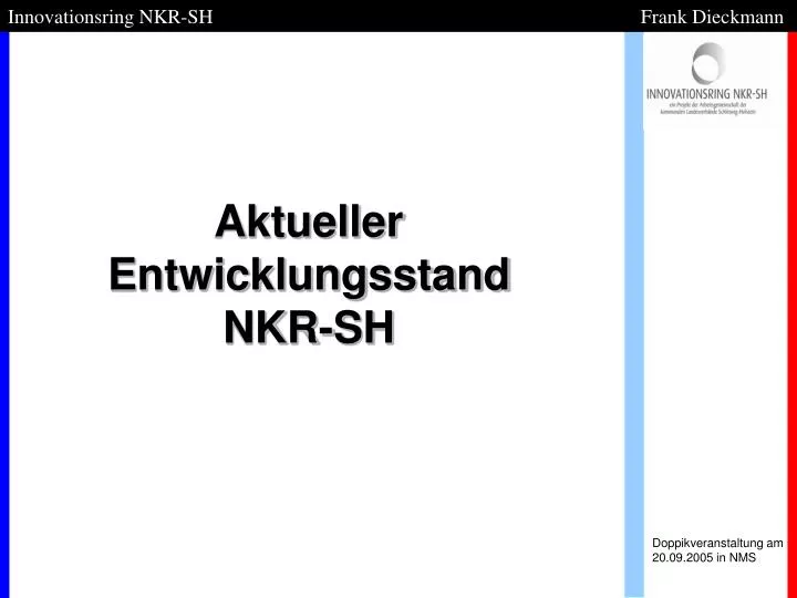 aktueller entwicklungsstand nkr sh