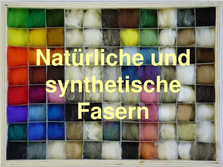 nat rliche und synthetische fasern