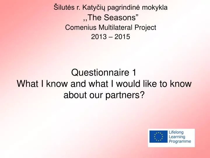 questionnaire 1 what i know and what i would like to know about our partners