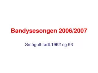 bandysesongen 2006 2007