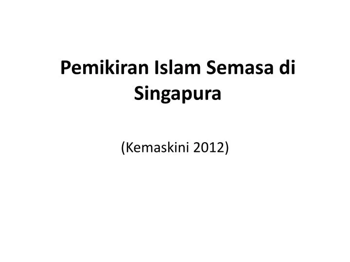 pemikiran islam semasa di singapura