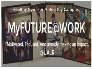 Healthy Gym For A Healthy Campus