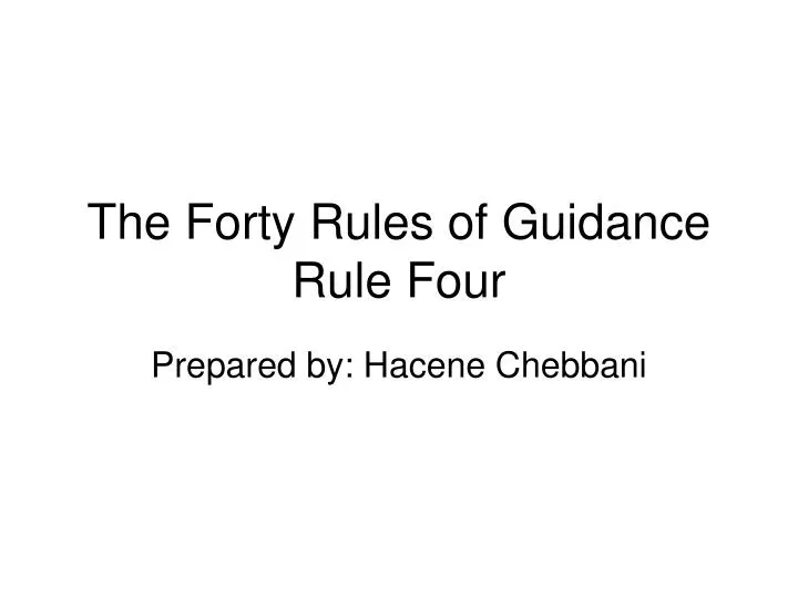 the forty rules of guidance rule four
