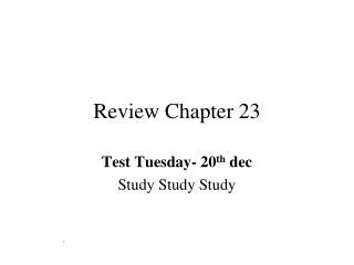 Review Chapter 23