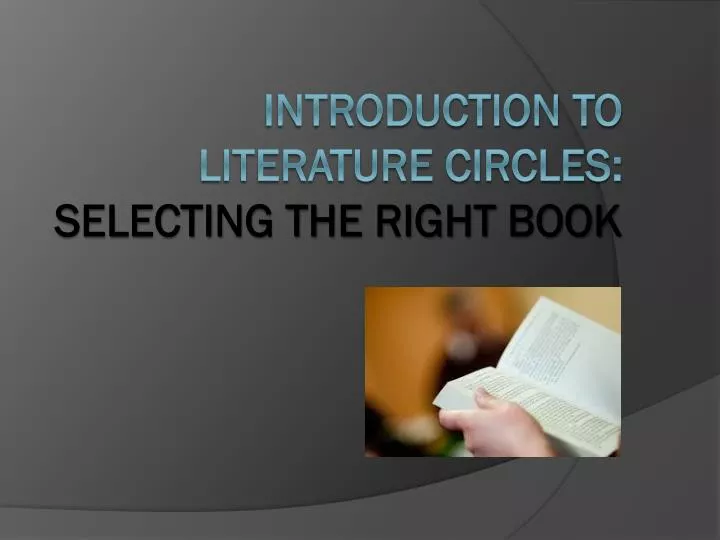 introduction to literature circles selecting the right book