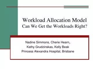 Workload Allocation Model Can We Get the Workloads Right?
