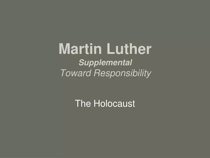 martin luther supplemental toward responsibility