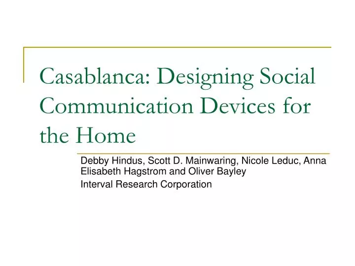 casablanca designing social communication devices for the home