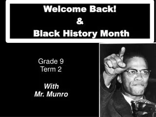 Welcome Back! &amp; Black History Month