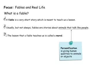 Focus: Fables and Real Life