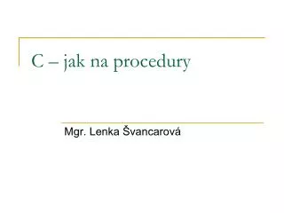 c jak na procedury