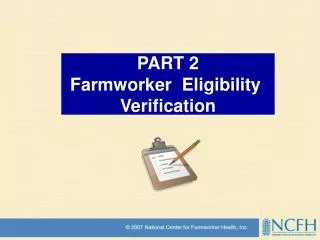 PART 2 Farmworker Eligibility Verification